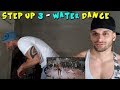 Step Up 3 - Water Dance [REACTION]