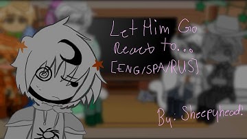 Let Him Go React To... | 2x speed!! | 🇺🇸/🇲🇽/🇷🇺