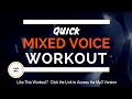 Mixed voice vocal exercises 10 minute workout