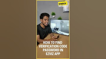 How to Get a Verification Code in the EZVIZ App: A Step-by-Step Guide