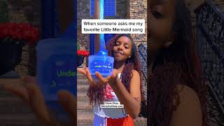 My Favorite Little Mermaid Song