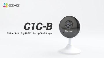 CAMERA C1C-B: THIẾT KẾ NHỎ XINH - TÍNH NĂNG CỰC “ĐỈNH"