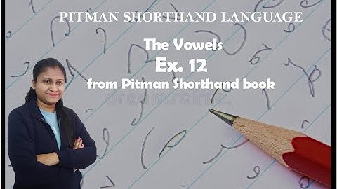 Chapter - 3 -  Ex. 12 Intervening vowels and position (Pitman Shorthand video - 58)