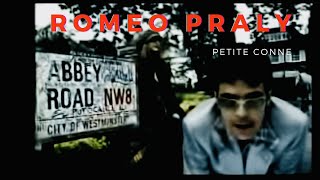 Video thumbnail of "Roméo Praly - Petite Conne"