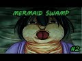 A touch in a dream  mermaid swamp 2