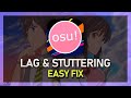 OSU! - How To Fix Lag Spikes & Stuttering