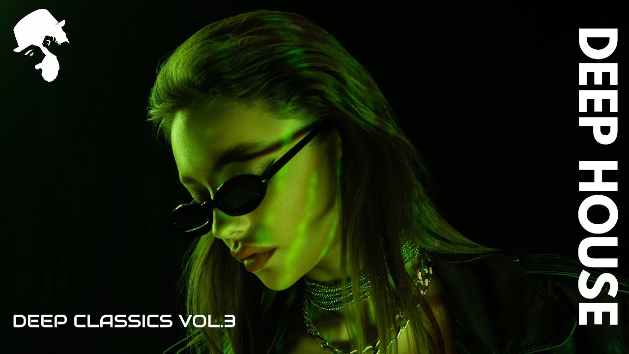 Deep Classics | Elegant Deep House Mix ' By Gentleman [VOL.3]