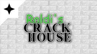 Raldi's Crackhouse - Crackhouse Escape (FL Recreation/Remix) [‼️REUPLOAD‼️]