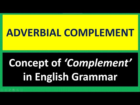 Complement| Adverbial complement| Where to Write Adverbial Complement in Your Sentence