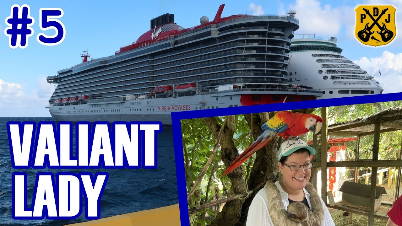 Valiant Lady Pt.5: AJ's Monkeys & Sloths, Extra Virgin Italian Dinner, Duel Reality, Diva Cabaret