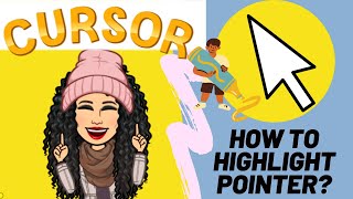 How To Highlight pointer?  كيفية تغيير مؤشر الماوس لدائره