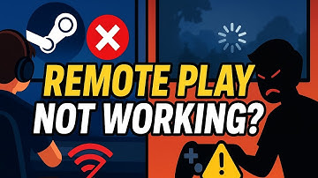 How to fix Steam remote play together not working