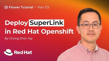 Part 1: Deploy SuperLink in Red Hat OpenShift