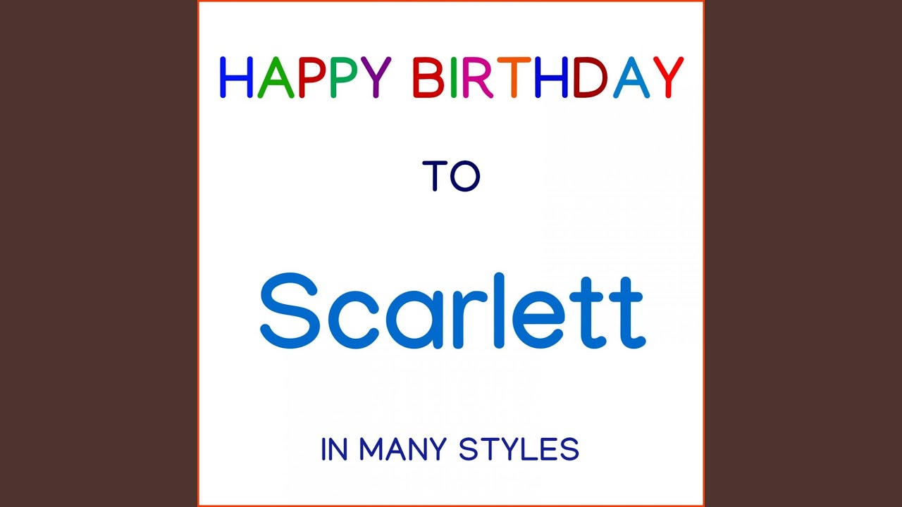 Happy Birthday To Scarlett - Blues