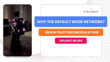 Brain Photobiomodulation - The Importance of the Default Mode Network (DMN)