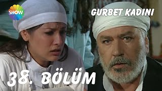 Gurbet Kadını 38 Bölüm Full Hd