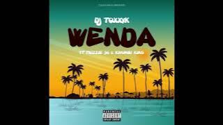 Dj Toxxyk - Wenda (Audio) Ft. Trizzie 96 & Kivumbi King