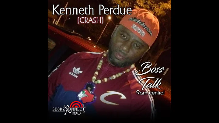 Boss Talk With Kenneth Perdue aka Crash