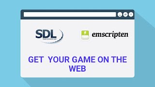 Porting your C/C   SDL2 game to the web with Emscripten