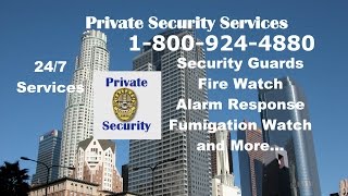 Security Services Santa Monica 1-800-924-4880 Patrol Alarm Response