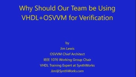 Why Should Our Team be Using VHDL + OSVVM for Verification?