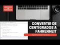 3. Centígrados (celsius) a Fahrenheit - Algoritmo y JavaScript