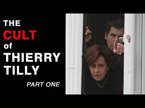 The Cult of Thierry Tilly (1/5)