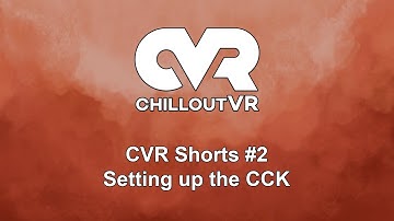 CVR Shorts #2 - Setting up the CCK