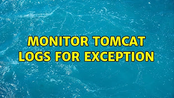 Monitor tomcat logs for exception
