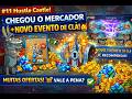 #11 Hustle Castle! Chegou o Mercador + novo evento de clã 😱🔥