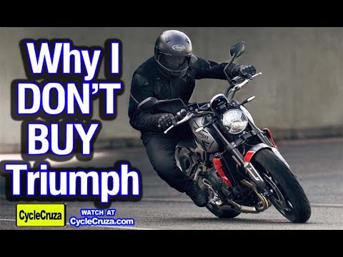 Why I DON'T BUY Triumph Motorcycles - YouTube