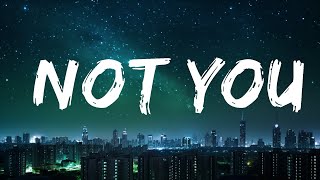 Alan Walker, Emma Steinbakken - Not You (Lyrics) 15p lyrics/letra