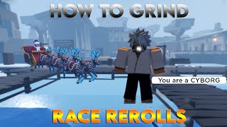 [GPO] HOW TO GRIND RACE REROLLS EFFICIENTLY (NO PREMIUM HUB)