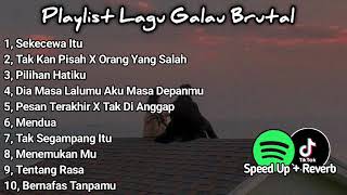 Playlist Lagu Galau Brutal🥀 Viral TikTok 2024