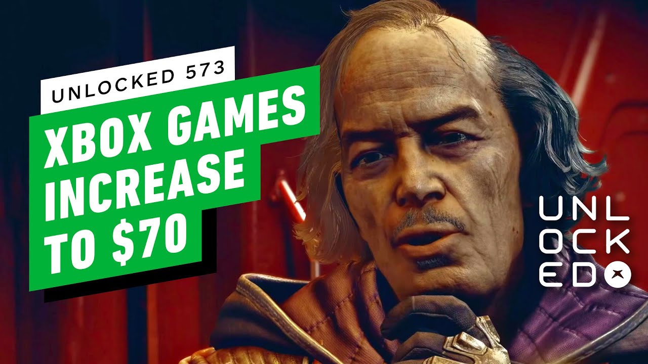 The Xbox Game Price Increase Is Finally Happening – Unlocked 573