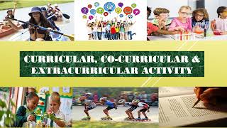 curricular activities #co-curricular activities #Extracurricular Activities