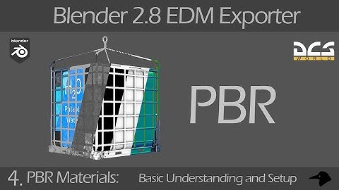 Blender 2.8 EDM Exporter - PBR Workflow. What is it about? How to setup your DCS models in Blender.