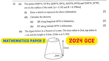 2024 GCE Mathematics Paper 2 || Earth Geometry and Mensuration.  #2024GCE