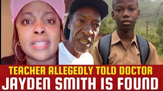 Medical Doctor EXPOSE JAYDEN SMITH TEACHER who told him jayden was found 