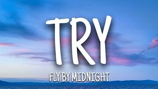 Download lagu Fly By Midnight - Try (Lyrics)