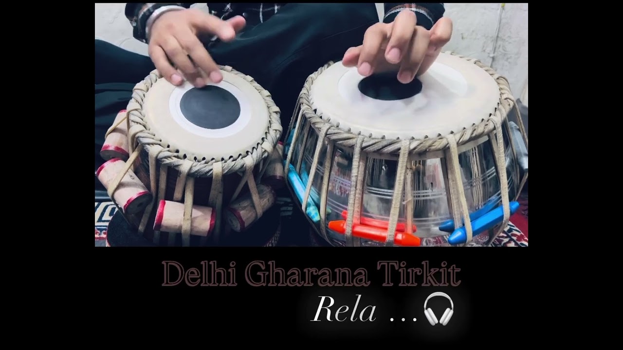 Delhi Gharana Tirkit Rela 🎧