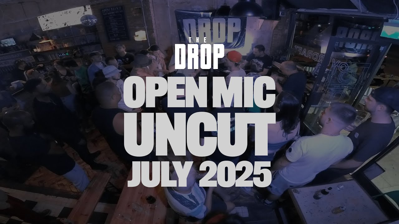 The Drop - Open Mic Uncut - July '25 - UK Hip-Hop - Ep. 3