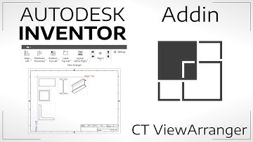CT ViewArranger | Autodesk® Inventor® Addin