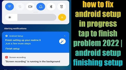 how to fix android setup in progress tap to finish problem 2022 | android setup finishing setup