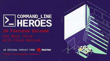 [S4:E8] Command Line Heroes: One More Thing with Steve Wozniak