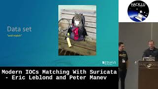 Hack.lu 2023: Modern IOCs Matching With Suricata - Eric Leblond and Peter Manev