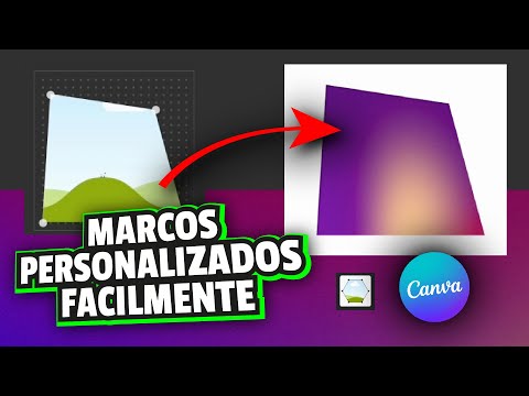Cómo crear MARCOS (frames) PERSONALIZADOS en Canva 2024