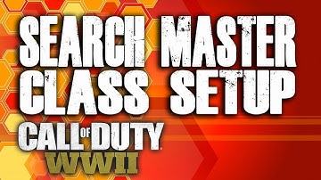 SEARCH MASTER CLASS SETUP (Call of Duty World War 2 - COD WW2)