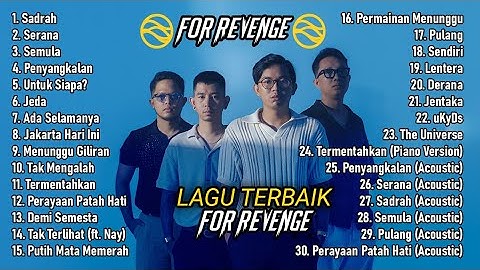 FOR REVENGE Full Album Terbaik & Terbaru 2025 – Kumpulan Lagu Populer Sepanjang Masa (Tanpa Iklan)
