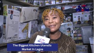 Inside Lagos Biggest Kitchen Utensils Market